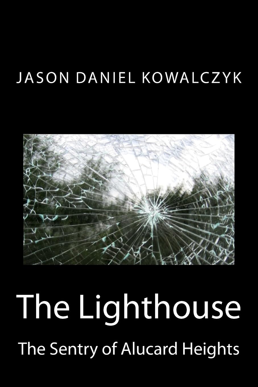 The Lighthouse: The Sentry of Alucard Heights (The Chronicles of Alucard Heights, Band 5) Horror & Mystery