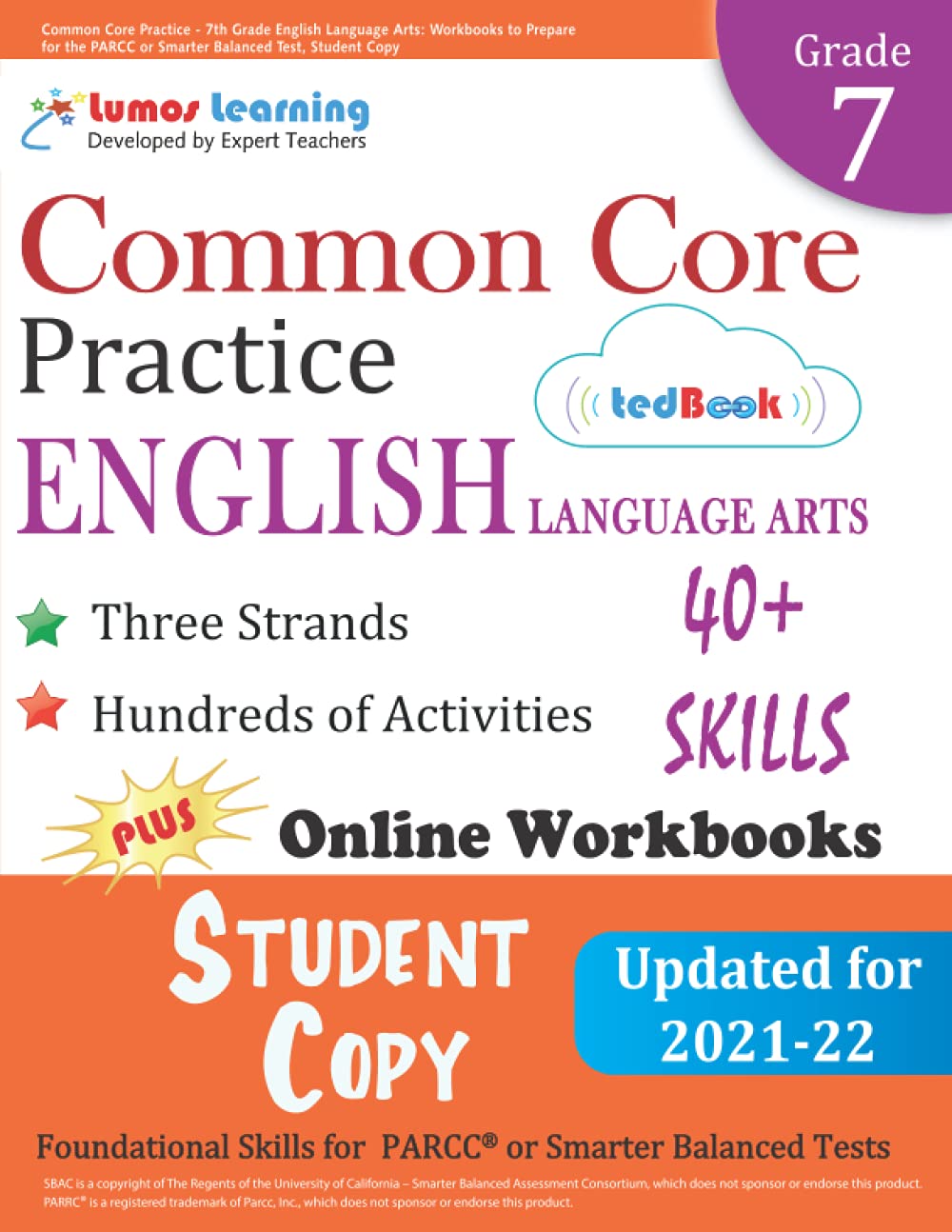 Common Core Practice - 7th Grade English Language Arts: Workbooks to Prepare for the PARCC or Smarter Balanced Test, Student Copy: CCSS Aligned (CCSS Standards Practice) Books