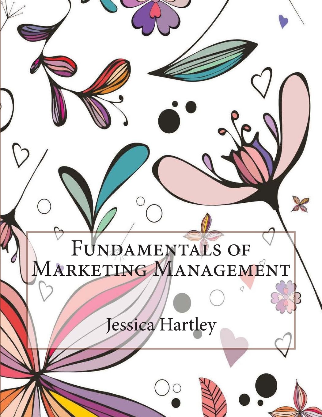 Fundamentals of Marketing Management Business, Finance & Career
