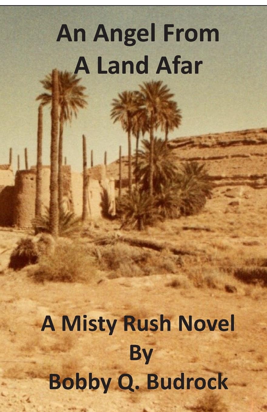 An Angel from A Land Afar: A Misty Rush Novel Action & Adventure