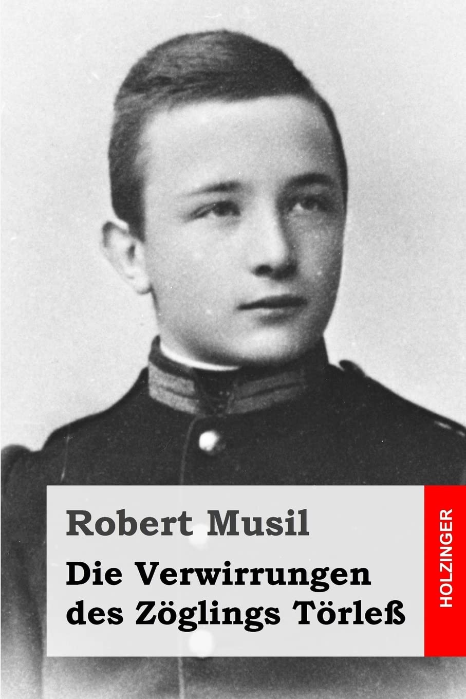 Die Verwirrungen des Zöglings Törleß Classics