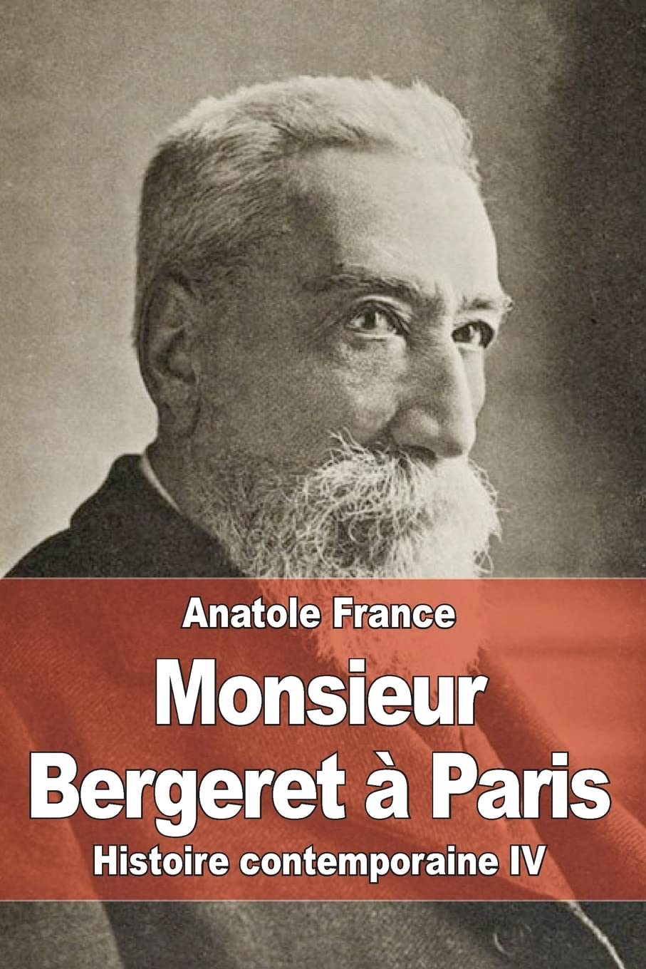 Monsieur Bergeret à Paris: Histoire contemporaine IV book