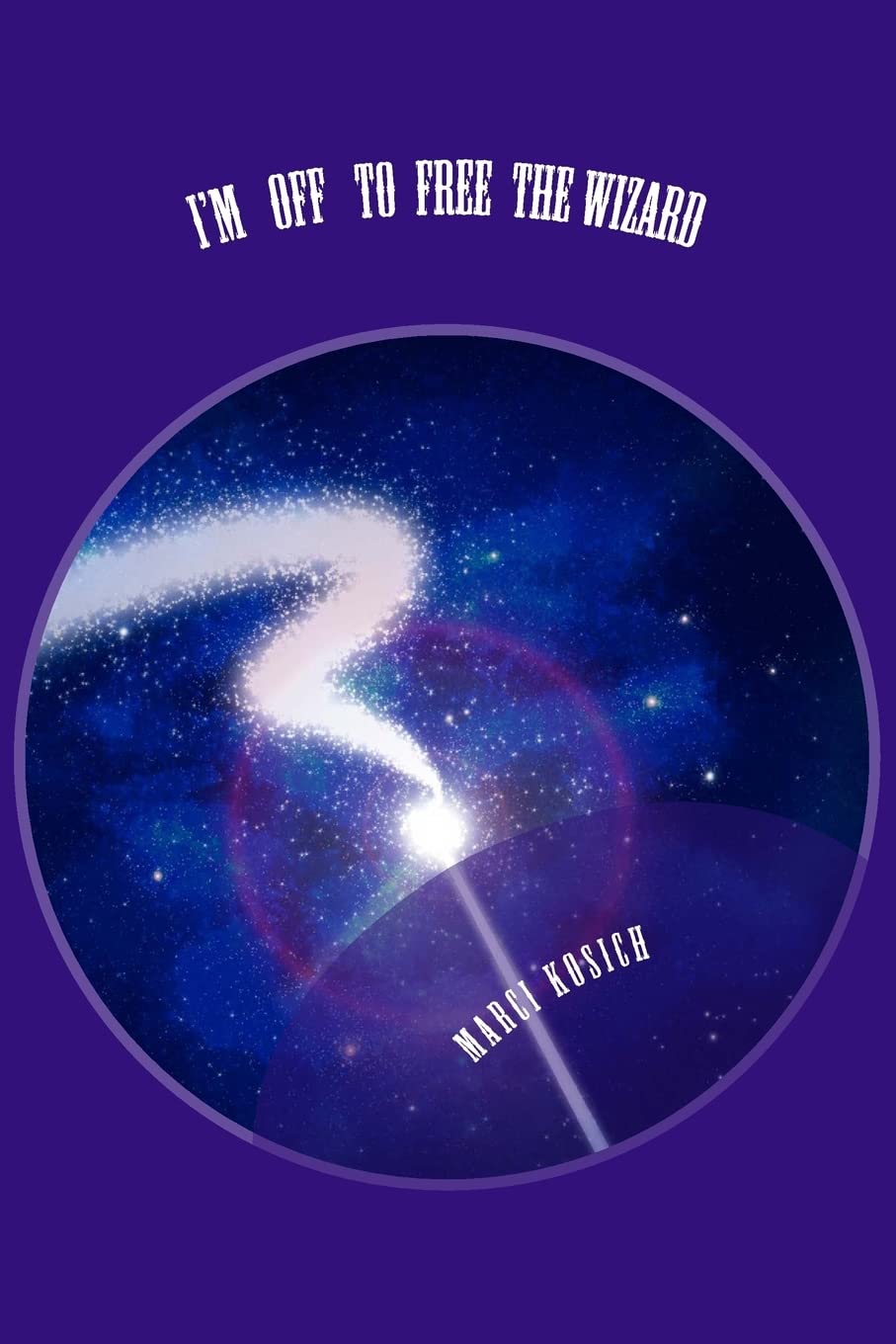I'm off to free the Wizard: Empowering myself from people who sold me out mentally, emotionally, financially (Wizards, Band 2) Self-help