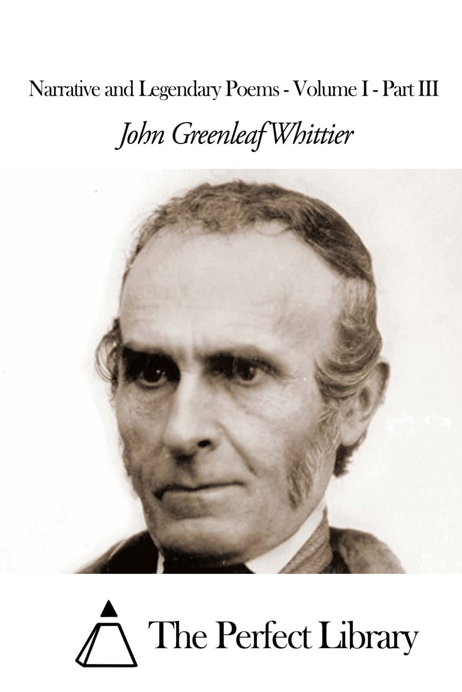 Narrative and Legendary Poems - Volume I - Part III Poetry