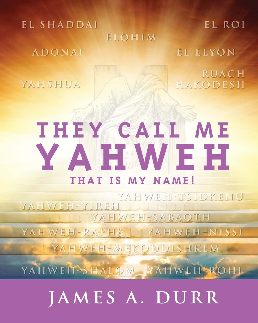They Call Me Yahweh: "That Is My Name" Religion & Esotericism