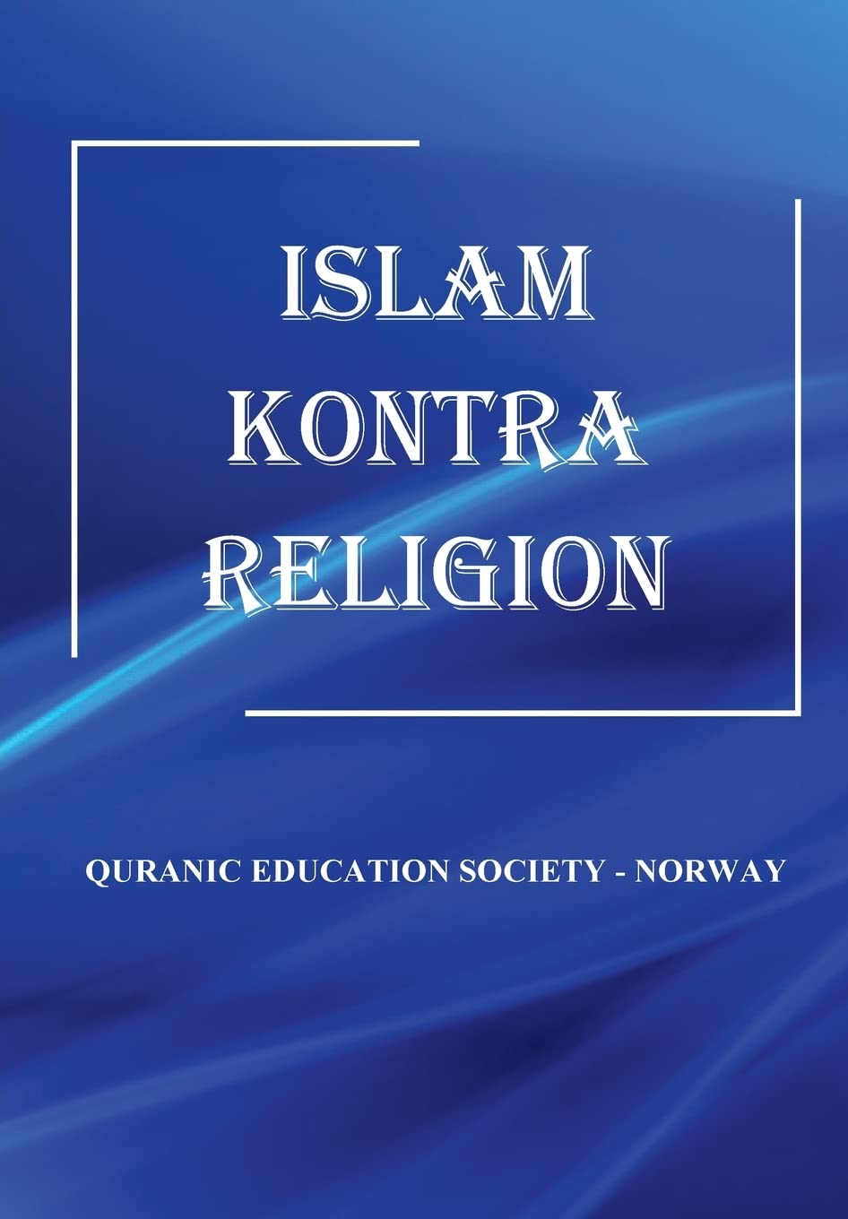 Islam kontra Religion Religion & Esotericism