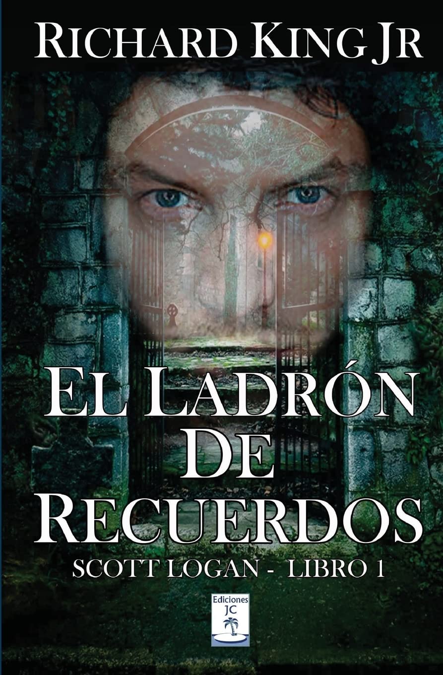 El Ladrón de Recuerdos: Scott Logan Libro 1 Suspense & Thrillers