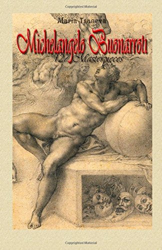 Product Image: Michelangelo Buonarroti: 127 Masterpieces