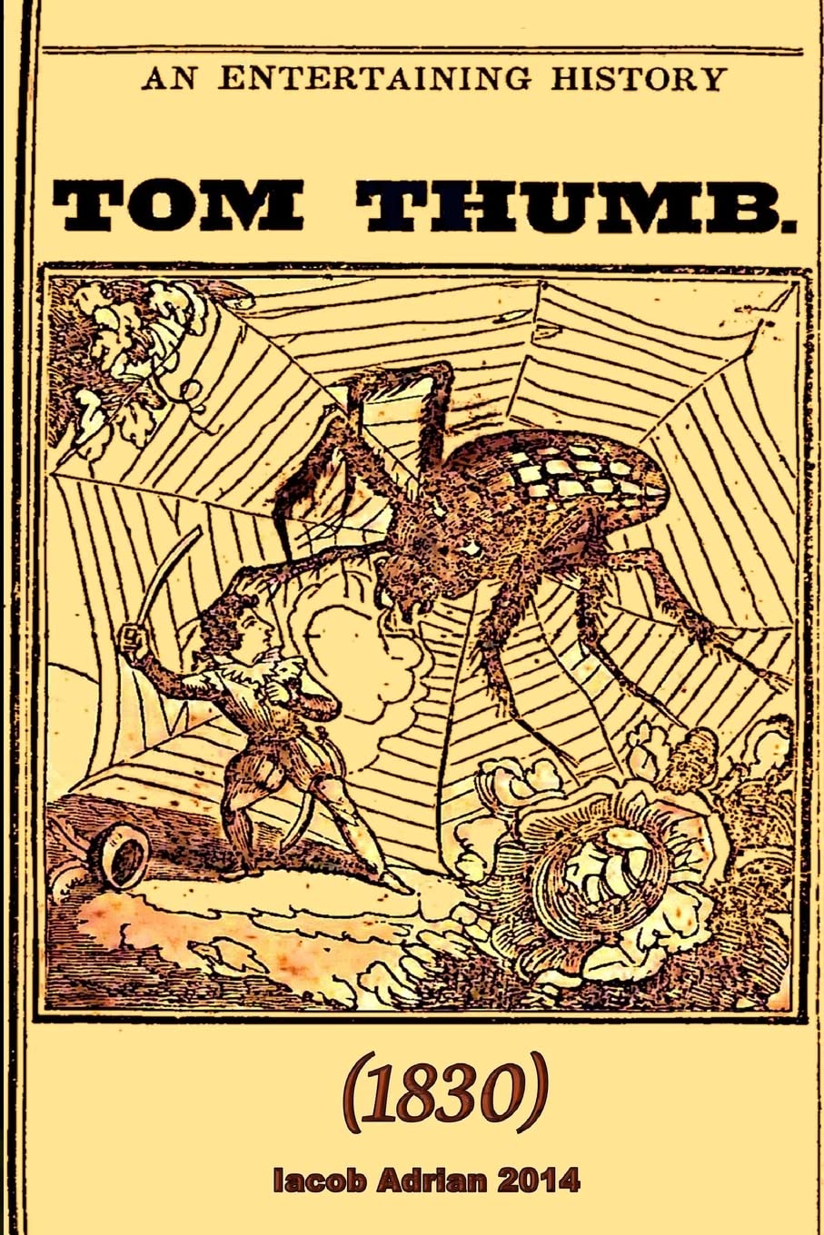 An entertaining history of Tom Thumb (1830) Fairy Tales & Legends