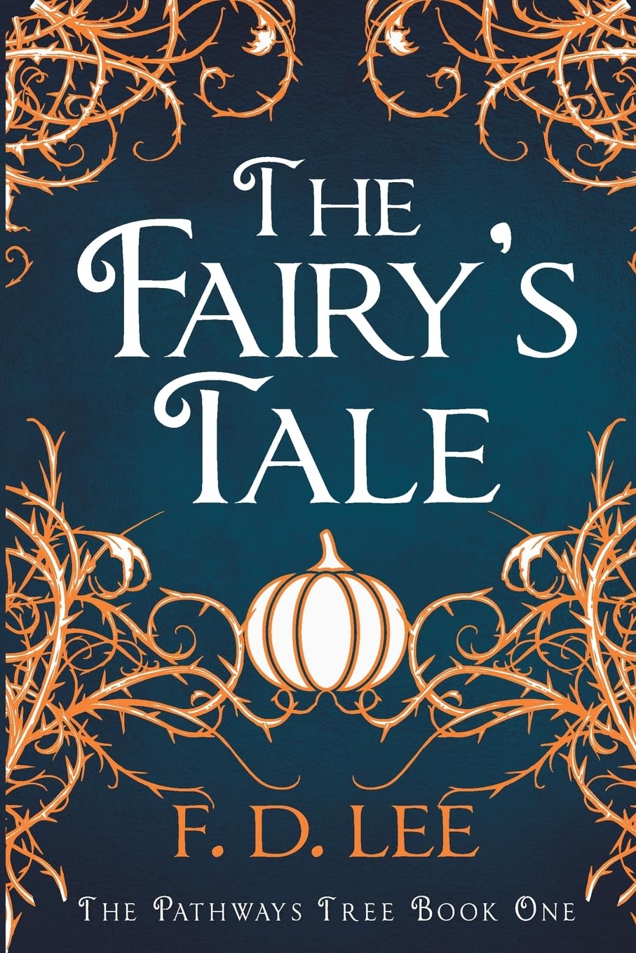 The Fairy's Tale: Discover the Truth about Fairy Tales: A Fractured Cinderella Retelling (The Pathways Tree, Band 1) Young adult books