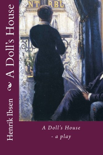 A Doll's House: A Play (Nordic Classics) Drama