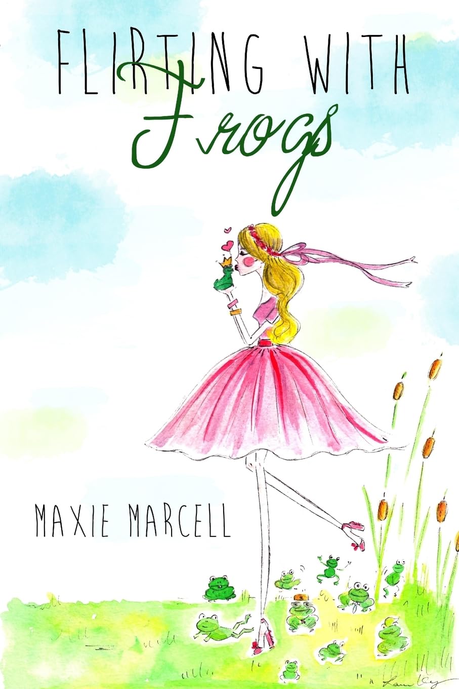 Flirting With Frogs: (Because sometimes your Prince takes longer than expected) book