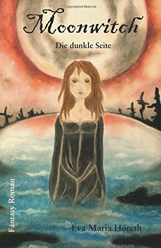 Moonwitch - Die dunkle Seite (Moonwitch -Die Trilogie, Band 2) Books
