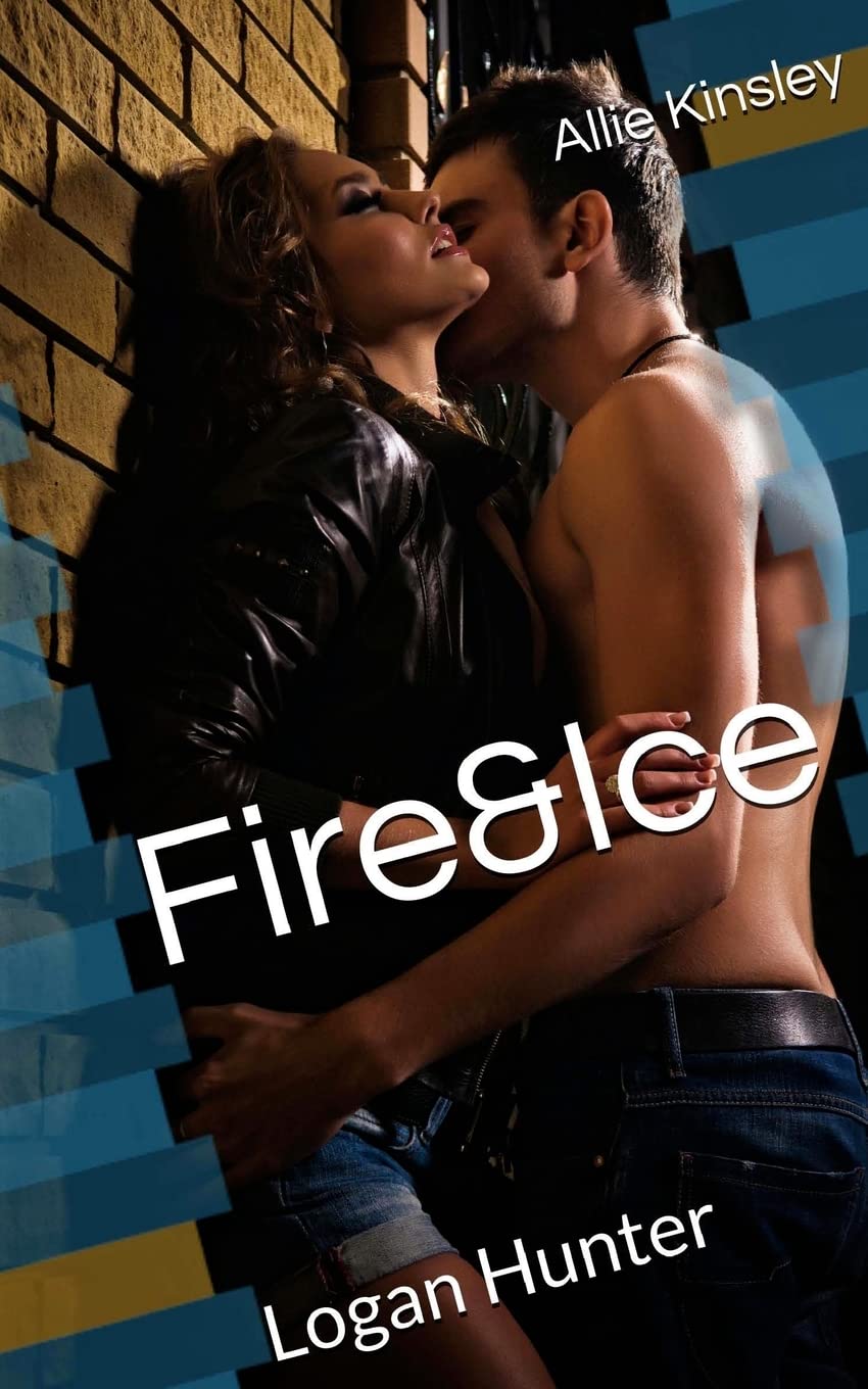Fire&Ice 7 - Logan Hunter Drama