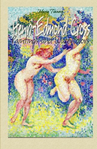 Henri-Edmond Cross: Paintings and Watercolors Film, Art & Culture