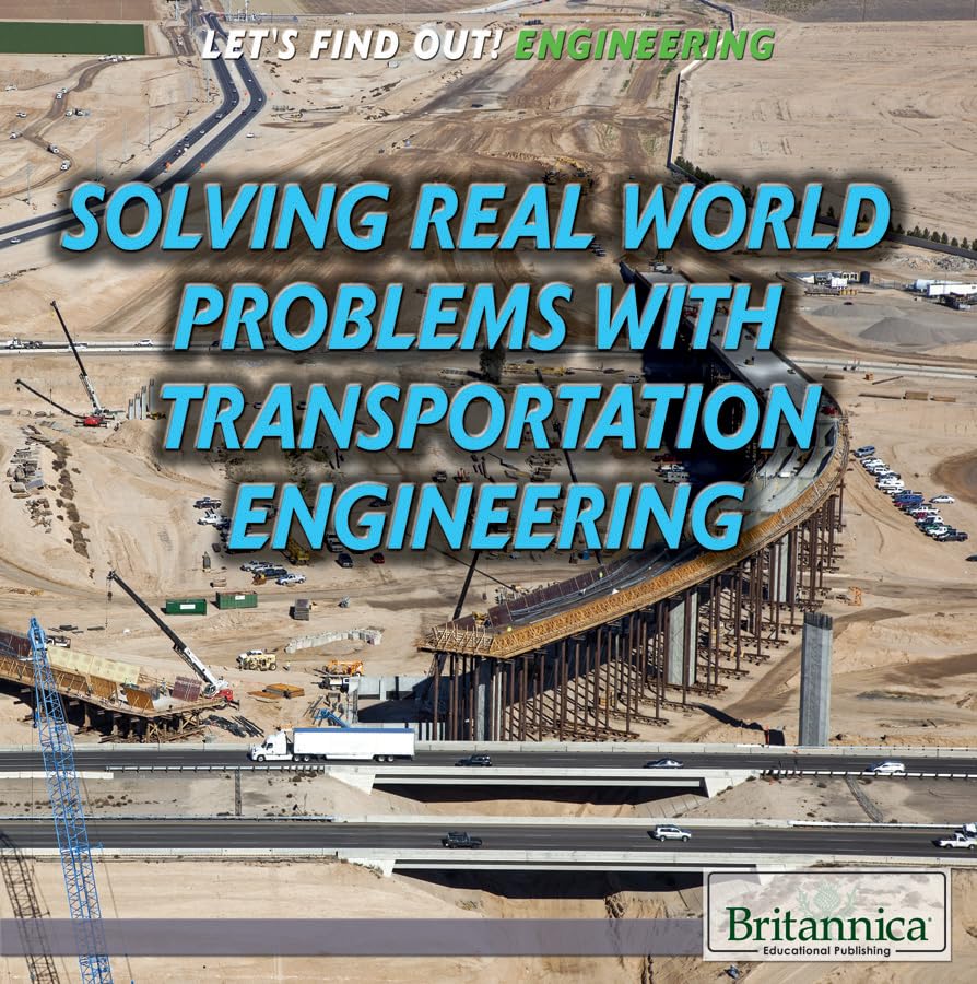 Product Image: Solving Real-World Problems With Transportation Engineering (Let's Find Out! Engineering)