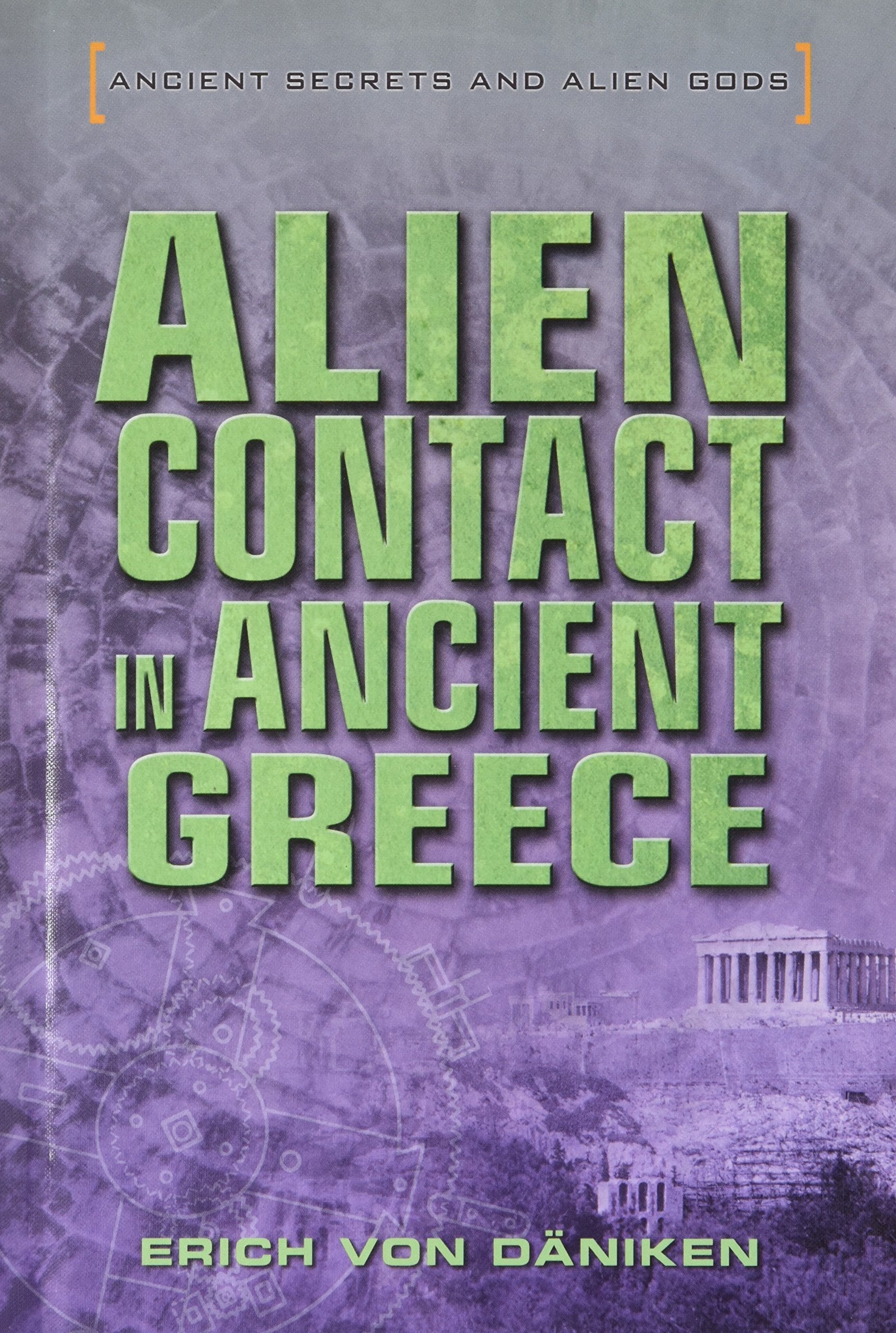 Alien Contact in Ancient Greece (Ancient Secrets and Alien Gods) Education
