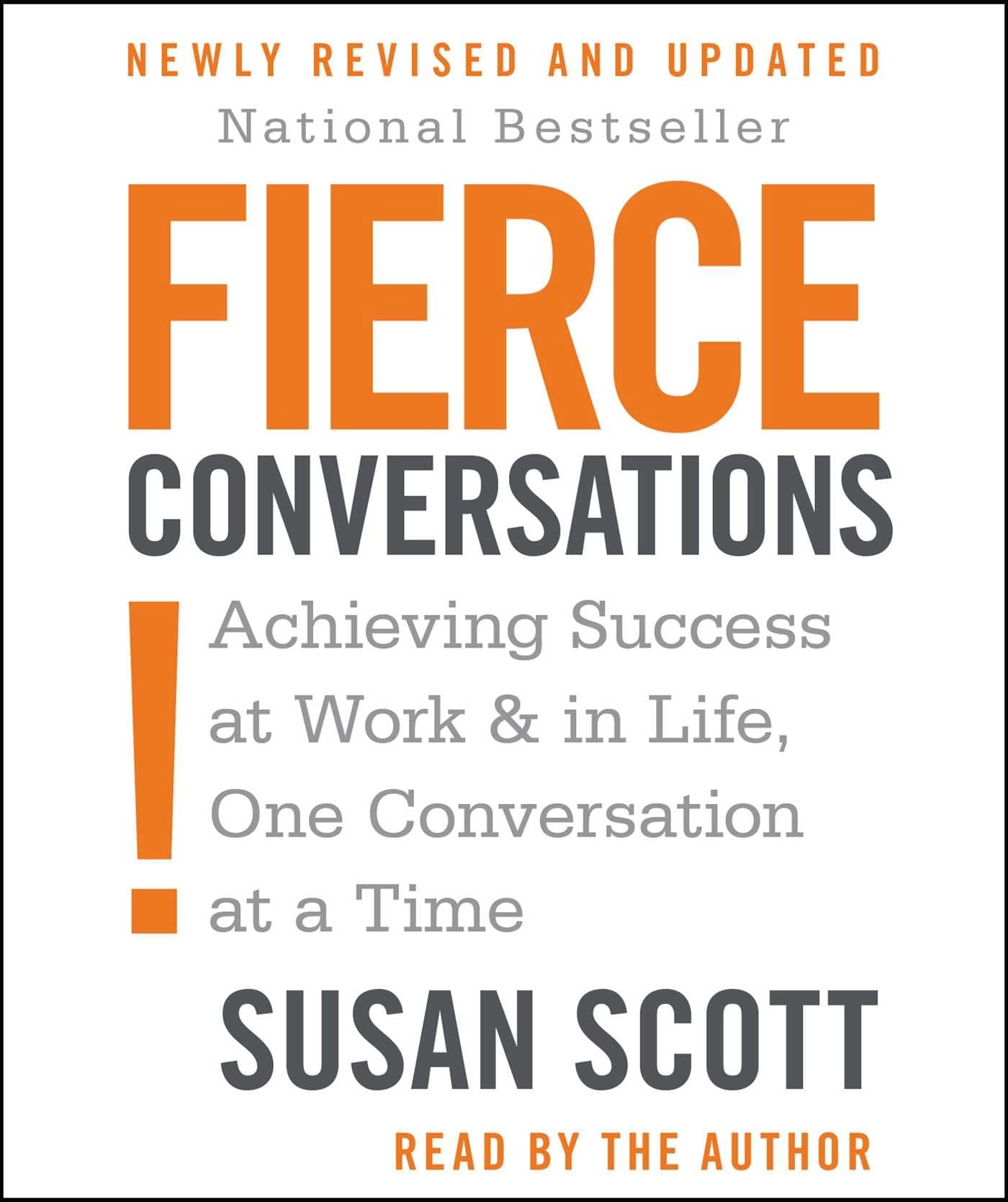 Fierce Conversations: Achieving Success at Work & in Life, One Conversation at a Time Social Sciences
