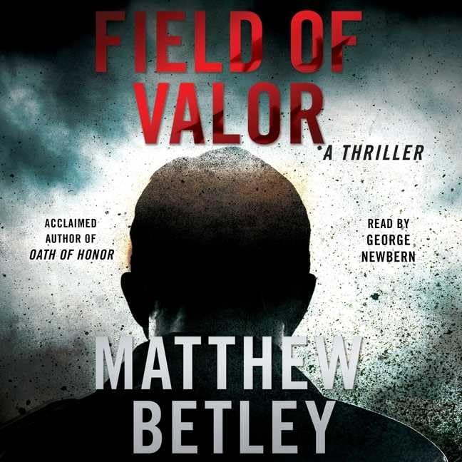 Field of Valor (Logan West, Band 3) Suspense & Thrillers