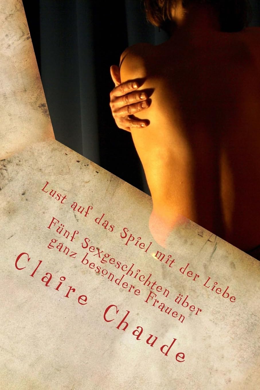 Lust auf das Spiel mit der Liebe: Mollig, saftig, Körperfreuden – fünf Sexgeschichten über ganz besondere Frauen Partnership & Love