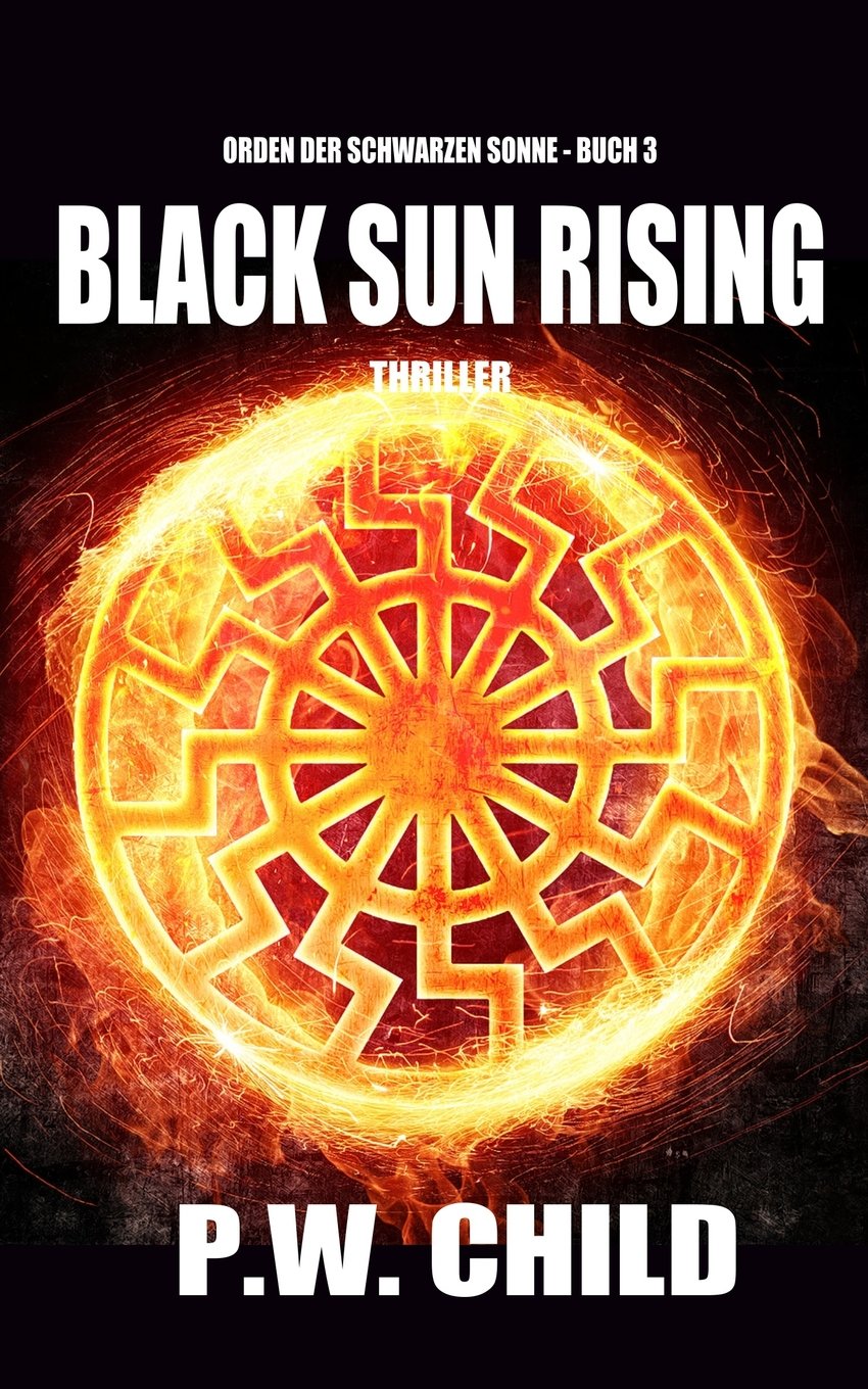 Black Sun Rising: Der Aufstieg der Schwarzen Sonne (Orden der Schwarzen Sonne, Band 3) Suspense & Thrillers
