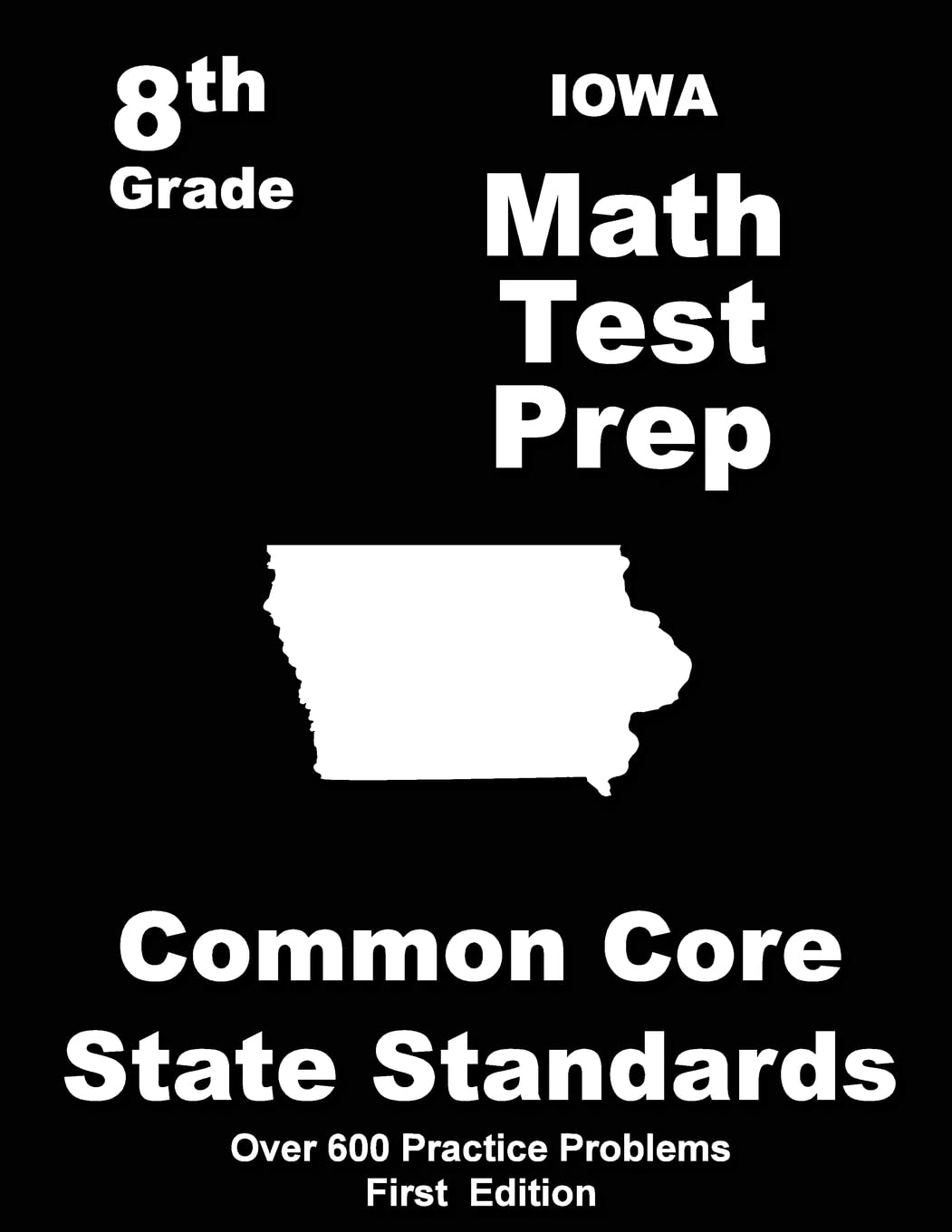 Iowa 8th Grade Math Test Prep: Common Core Learning Standards Books