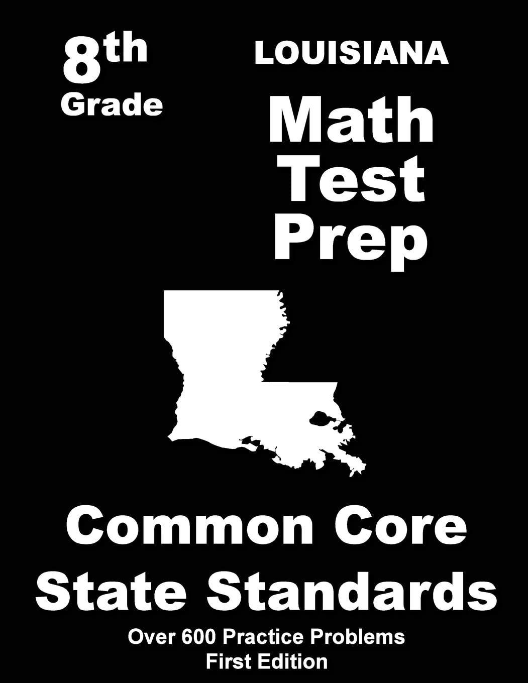 Louisiana 8th Grade Math Test Prep: Common Core Learning Standards Books