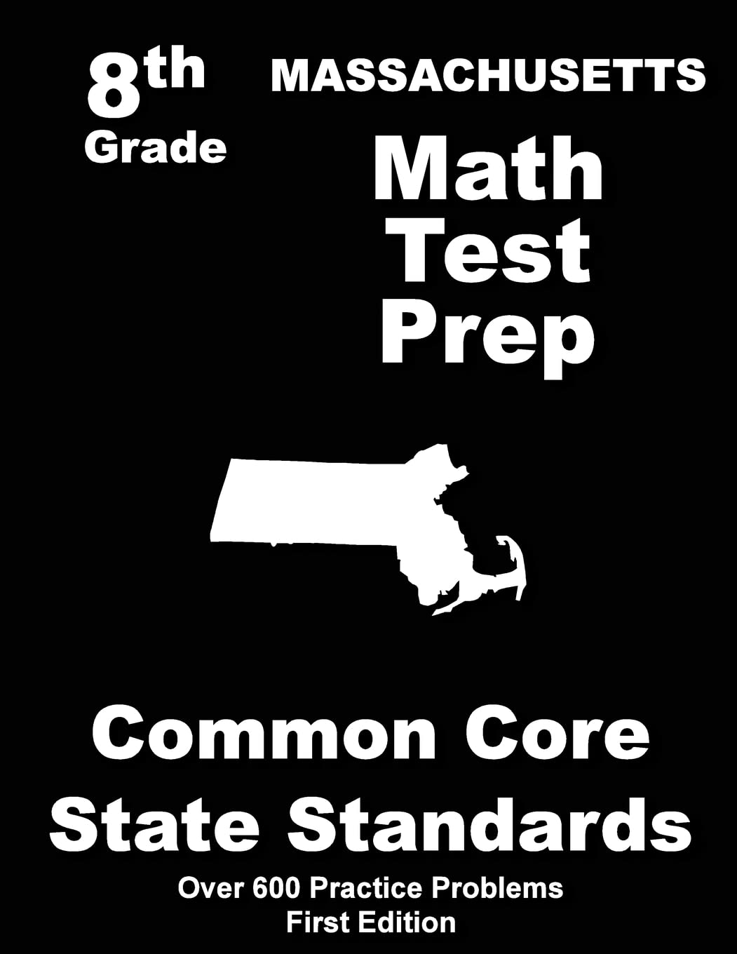Massachusetts 8th Grade Math Test Prep: Common Core Learning Standards Books