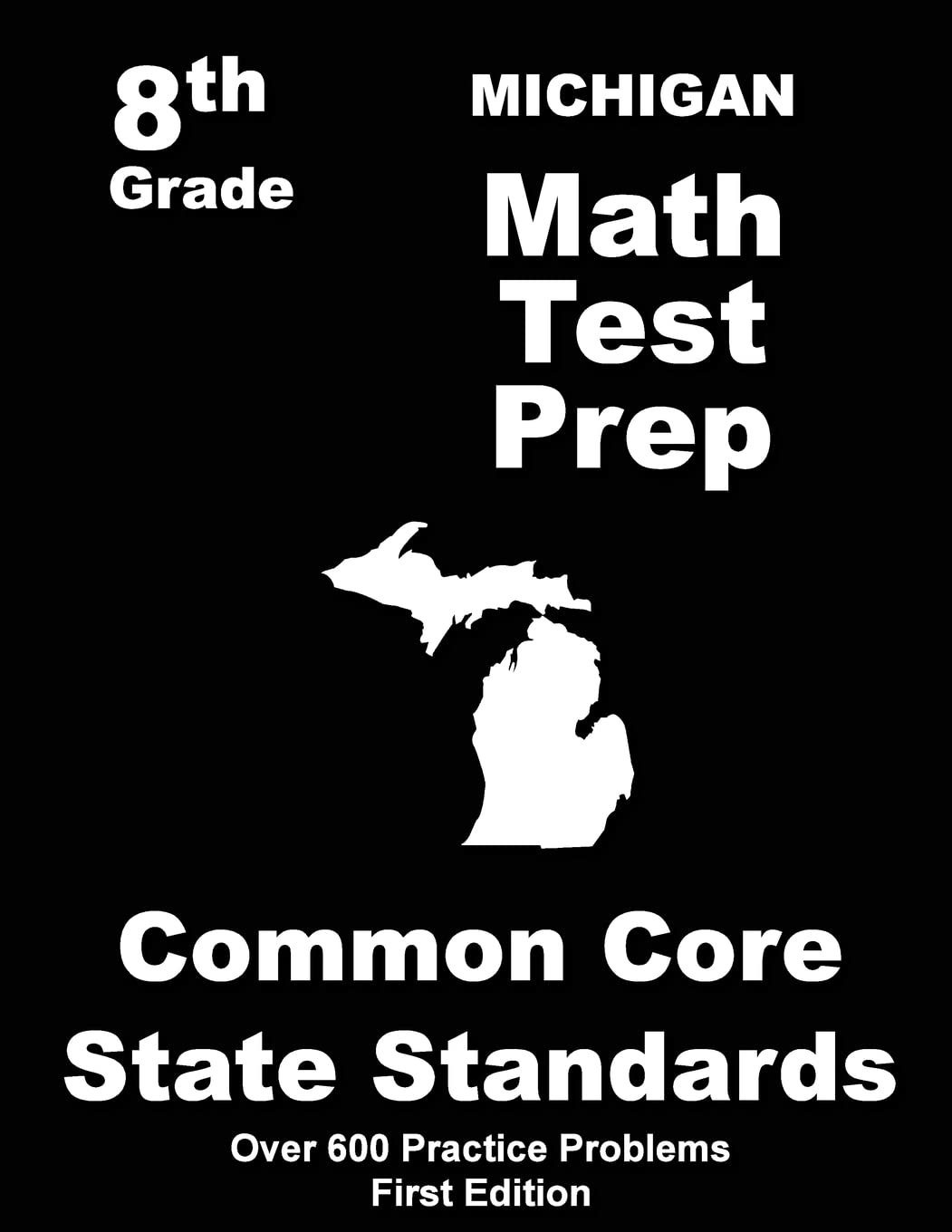 Michigan 8th Grade Math Test Prep: Common Core Learning Standards Books