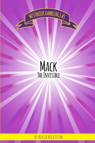 Mack the Invisible (Westbrook Ramblings, Band 1) Books
