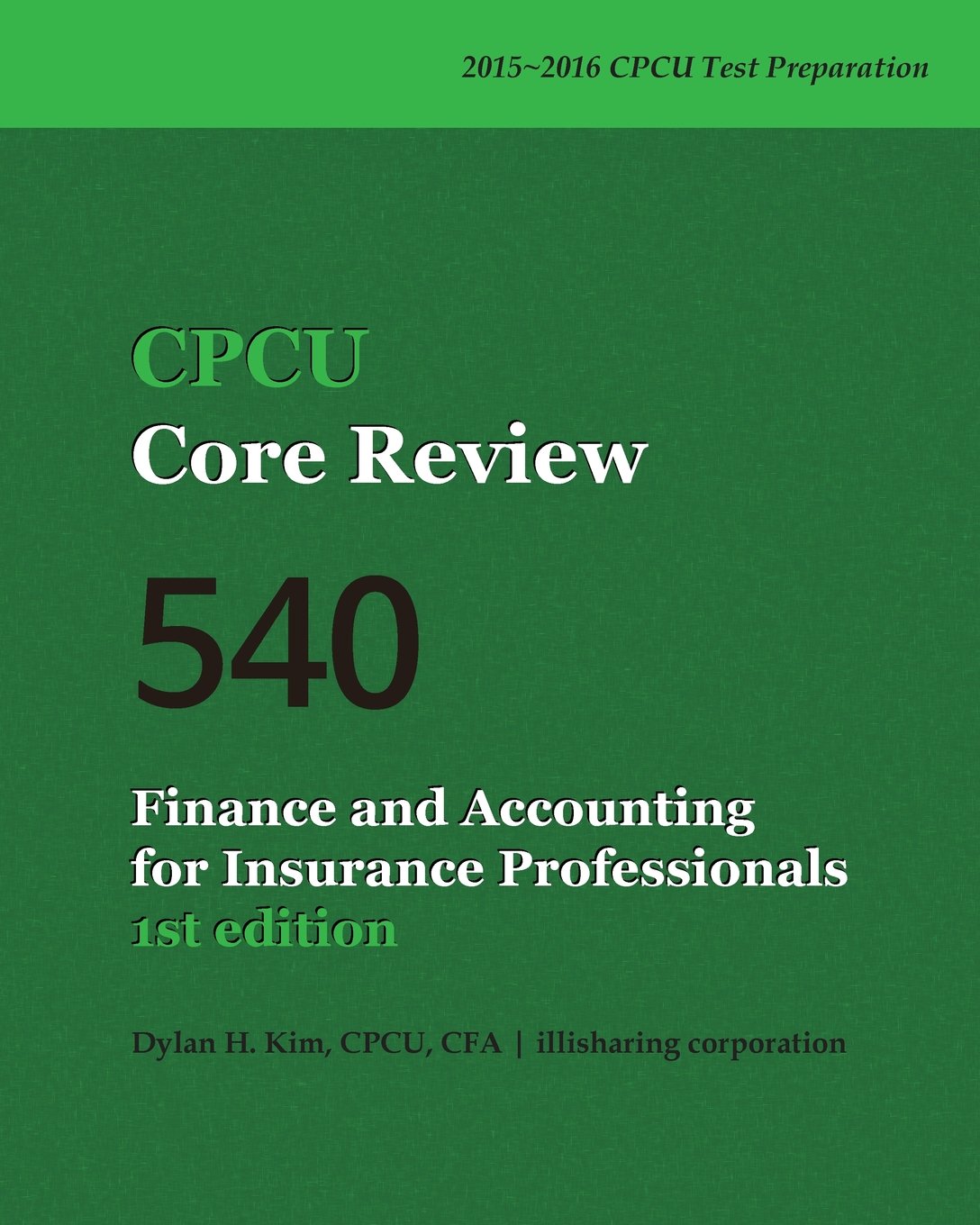 CPCU Core Review 540, Finance and Accounting for Insurance Professionals Business, Finance & Career