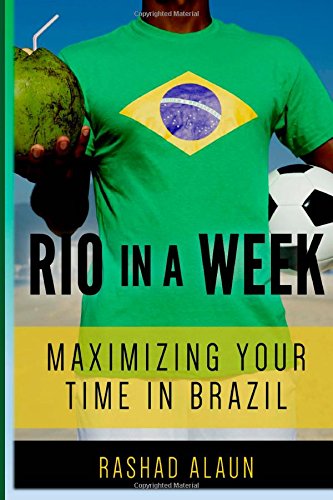 Rio In A Week: Maximizing Your Time In Brazil Travel