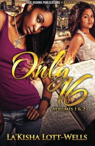 Only 16: Volumes 1 & 2 Fiction