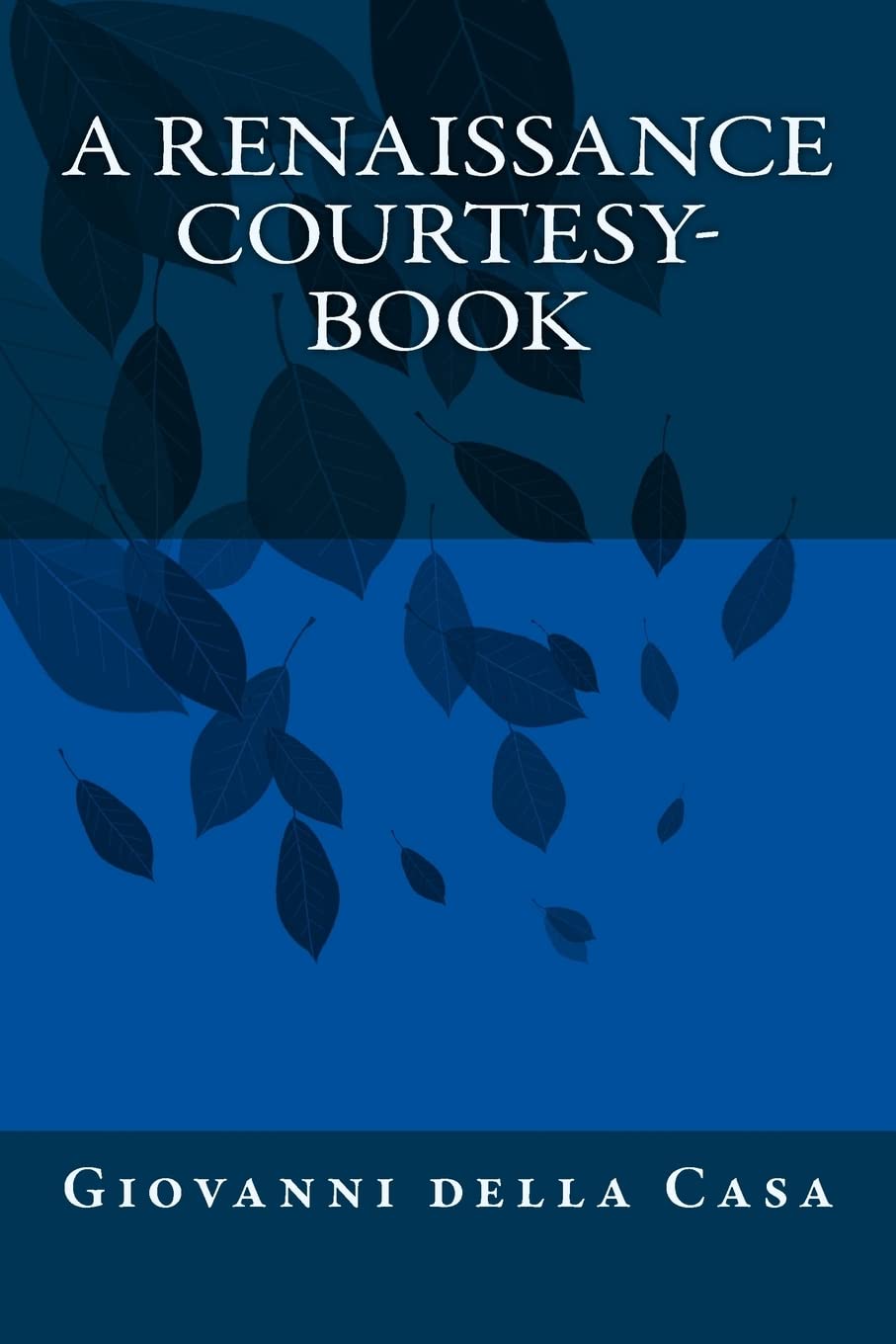 Product Image: A Renaissance Courtesy- Book
