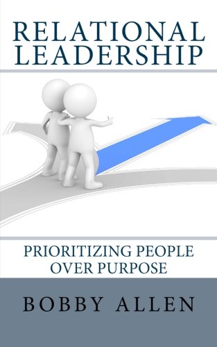 Product Image: Relational Leadership: Prioritizing People Over Purpose