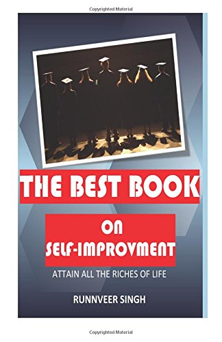 The Best Book On Self-Improvment: attain all the riches Lifestyle