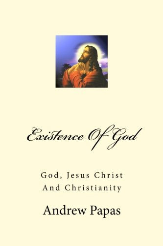 Existence Of God: God, Jesus Christ And Christianity Religion & Esotericism