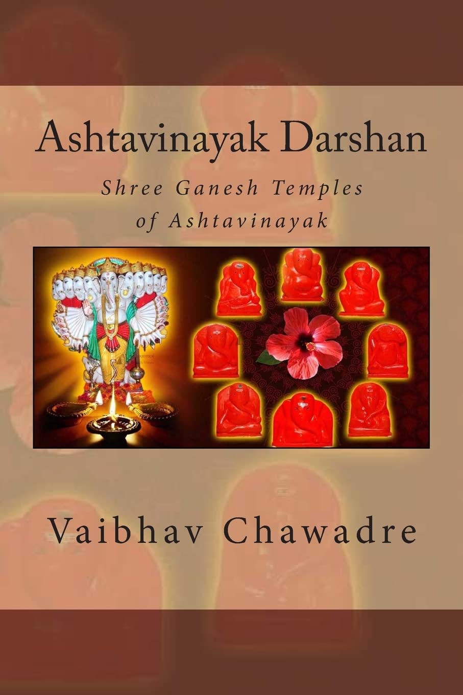 Ashtavinayak Darshan: Shree Ganesh Temples of Ashtavinayak Religion & Esotericism