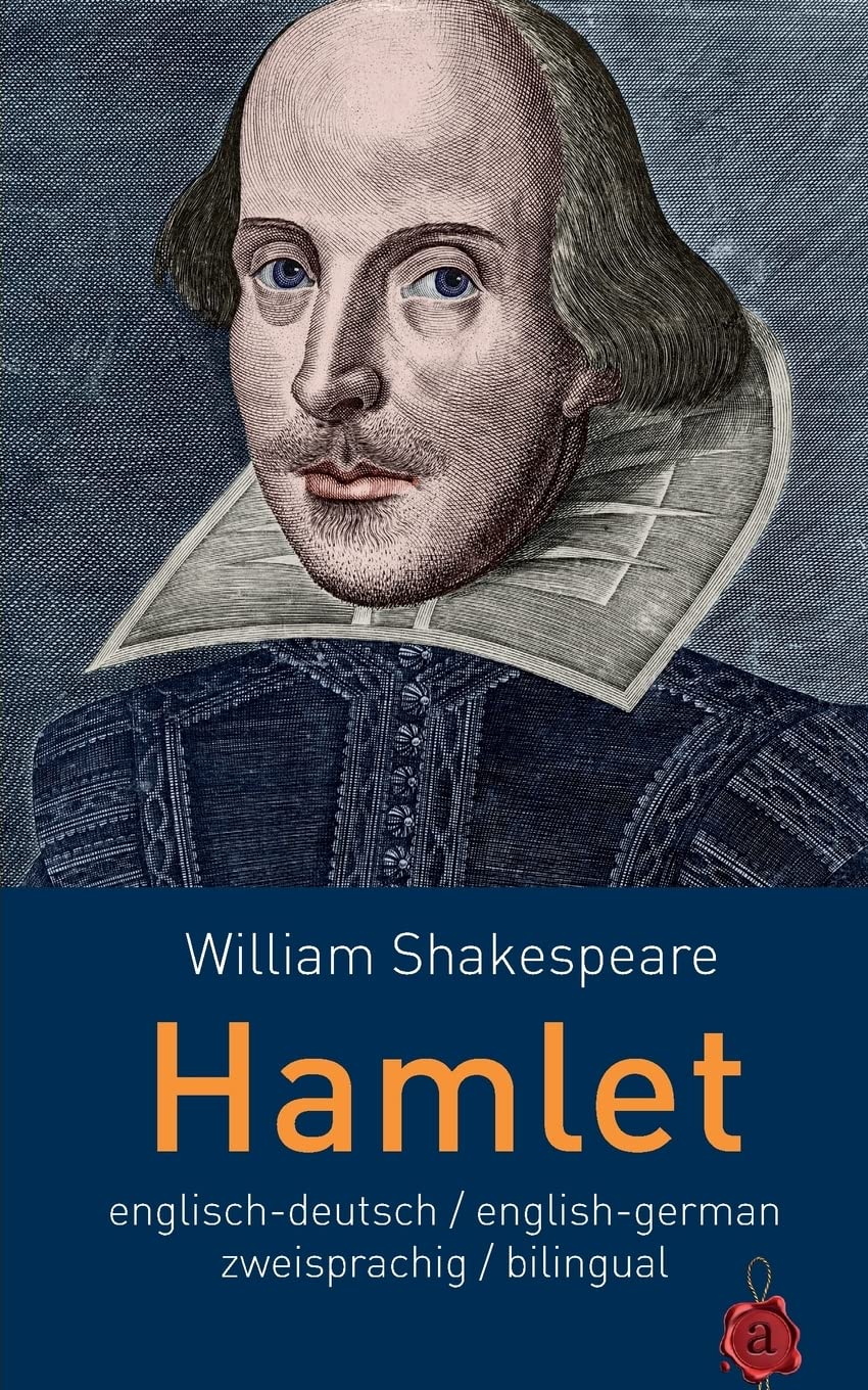 Hamlet. Shakespeare. zweisprachig / bilingual: Englisch-Deutsch English-German Drama
