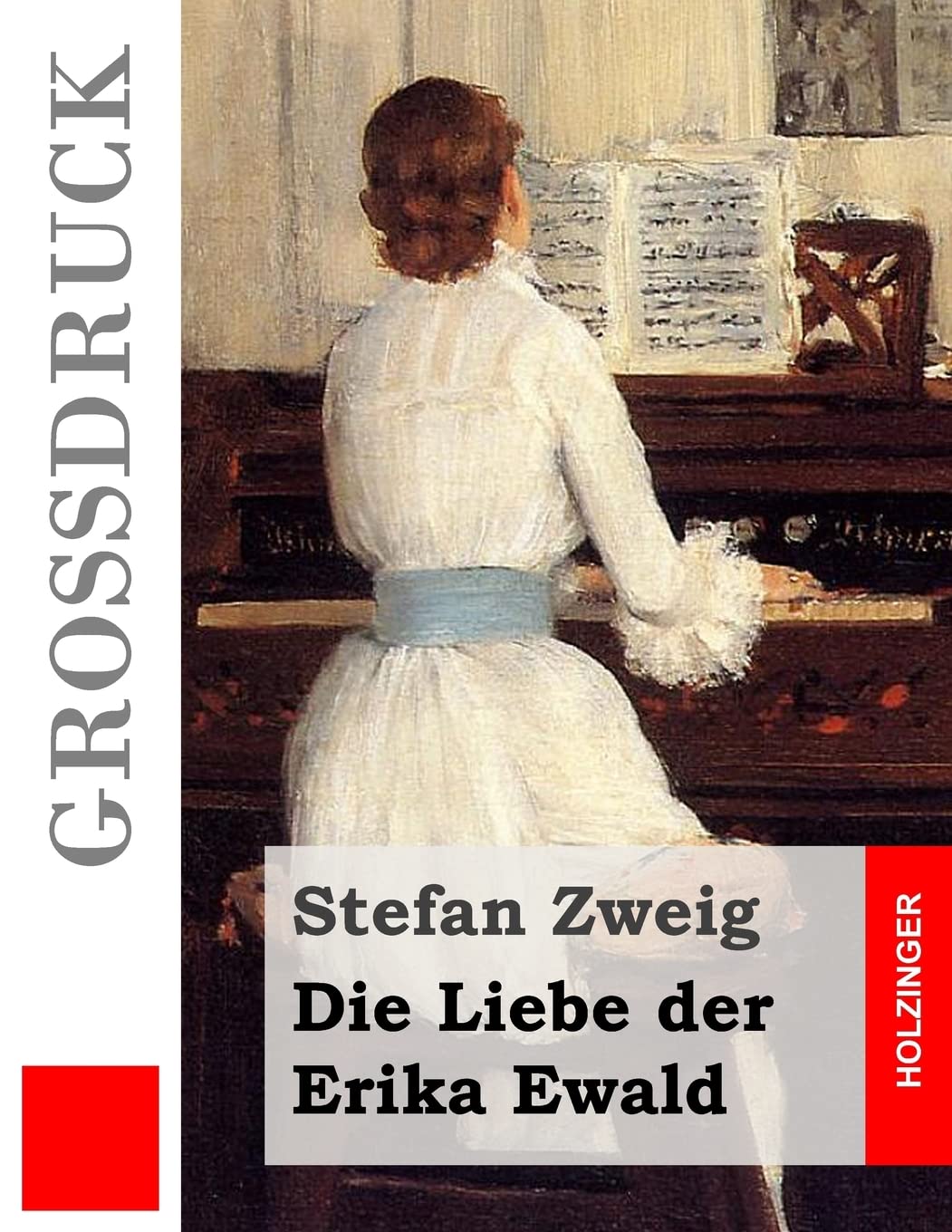 Die Liebe der Erika Ewald (Großdruck) Classics