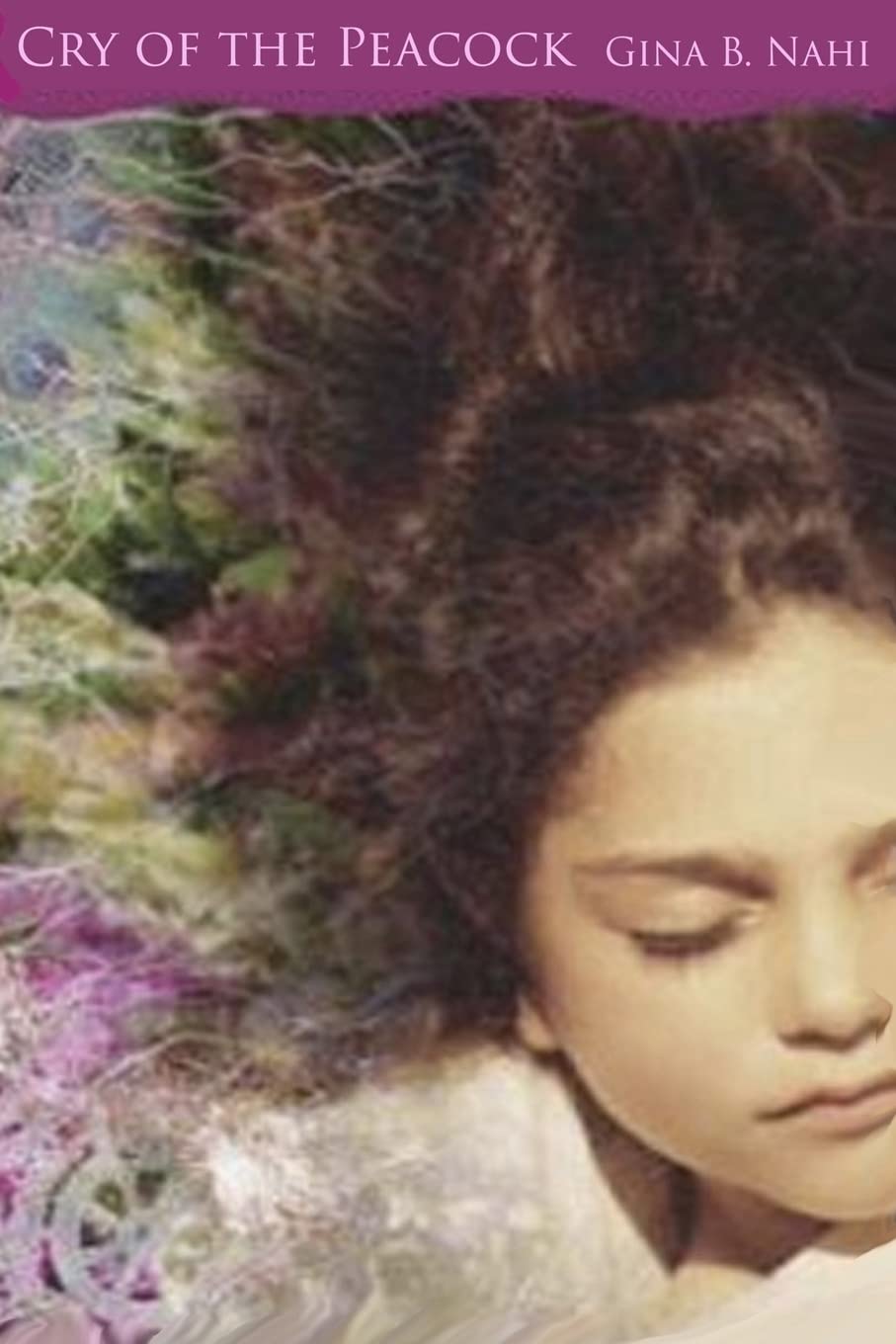 Cry of the Peacock: A Novel Historical Fiction