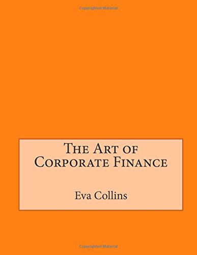 The Art of Corporate Finance book