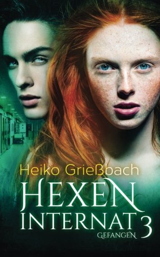 Hexeninternat 3 - Gefangen Urban Fantasy