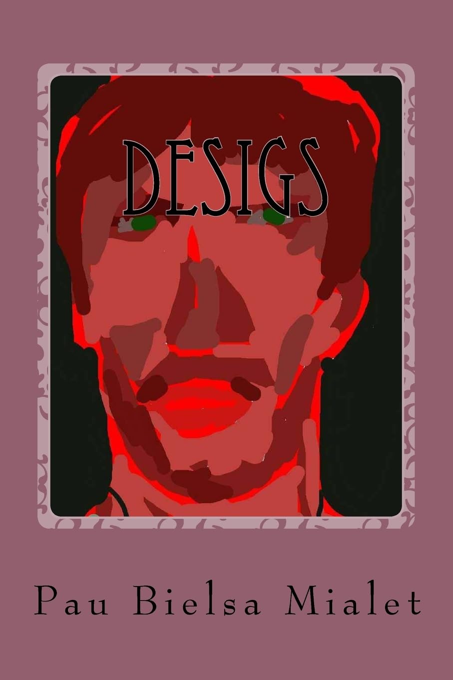 Desigs (Whisqui Garrafón, Band 3) Poetry