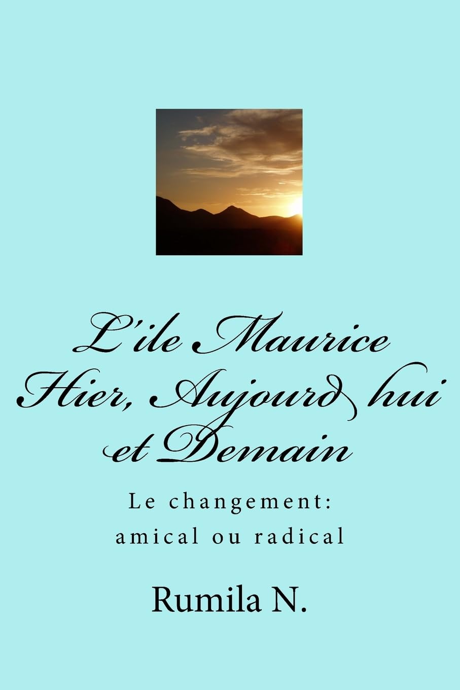 Hier, Aujourd hui et Demain: Le changement amical ou radical Contemporary literature