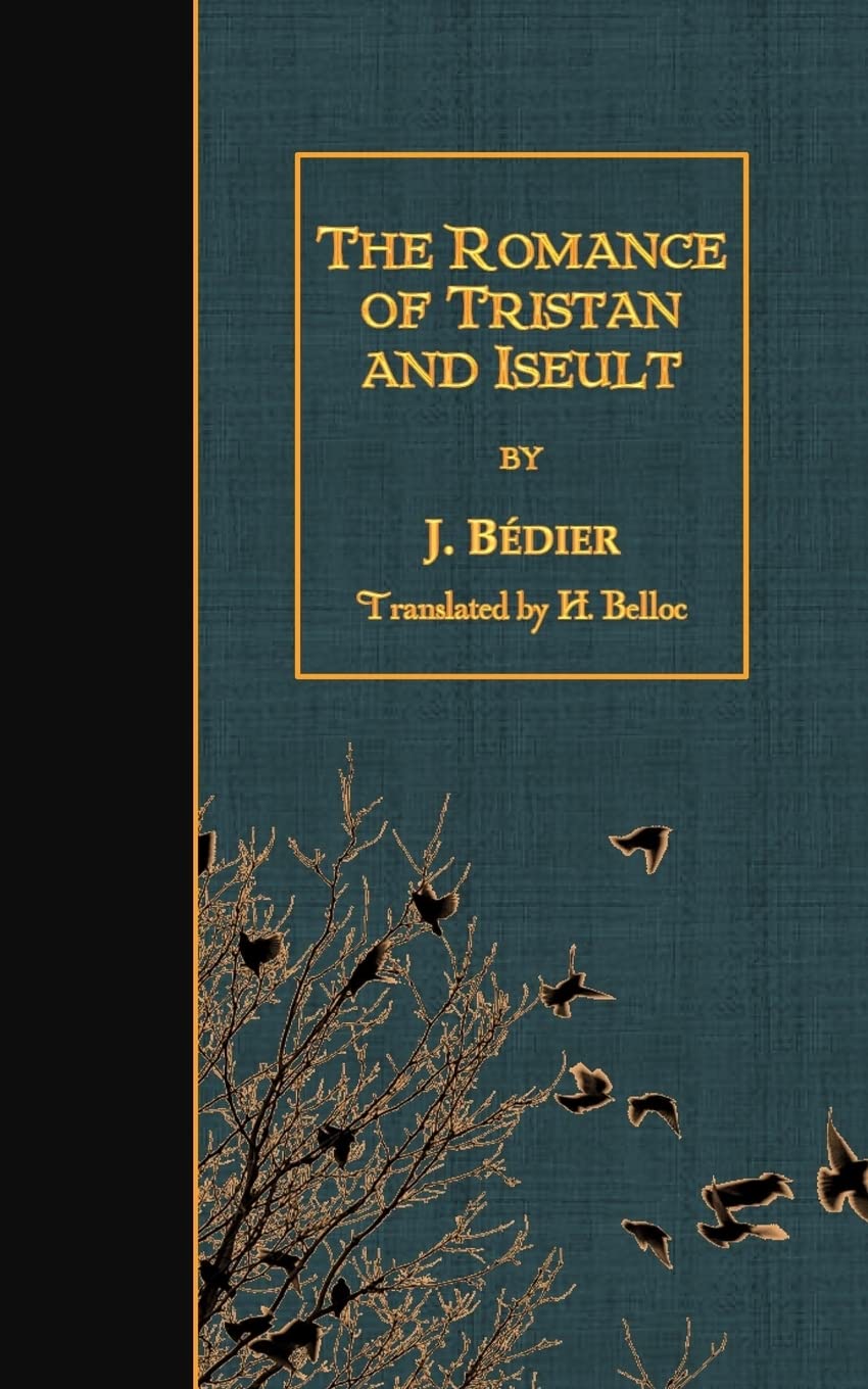 The Romance of Tristan and Iseult Classics