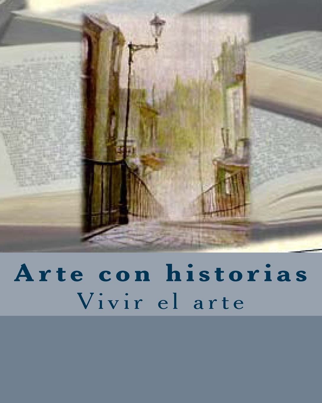 Arte con Historias: Vivir el arte Contemporary literature