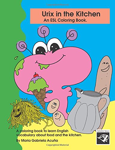 ESL Coloring Book: Urix in the kitchen. Foreign Languages ​​& Dictionaries