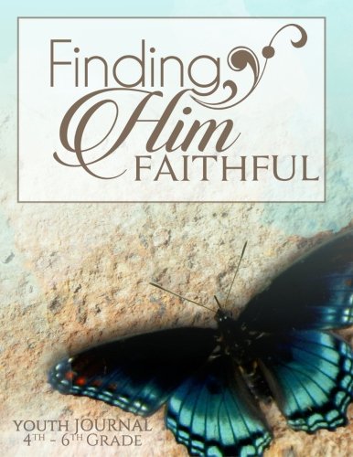 Finding Him Faithful Youth Journal: Helping Children Find God in the Storm Parents & Children