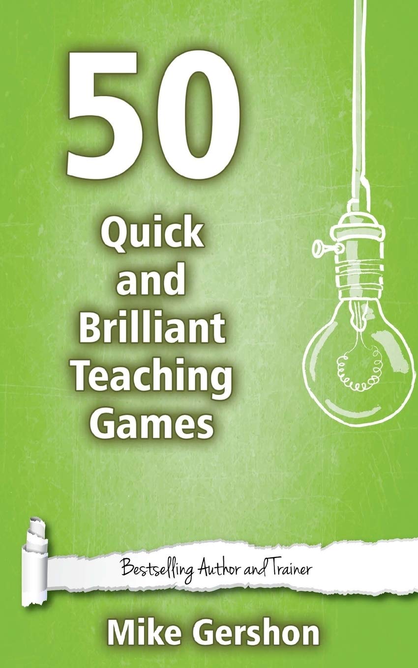 50 Quick and Brilliant Teaching Games (Quick 50 Teaching Series, Band 9) Education & Training